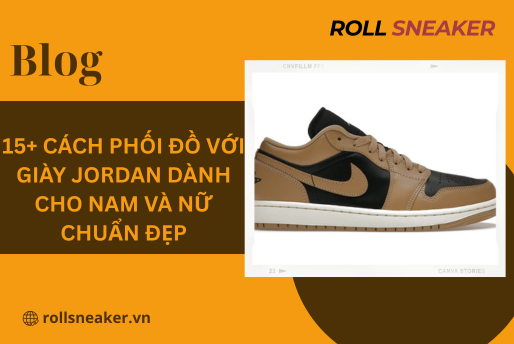 15+ Cách phối đồ với giày Jordan dành cho nam và nữ chuẩn đẹp