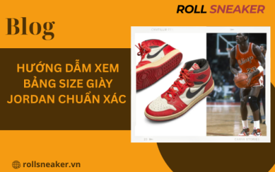 Hướng dẫn xem bảng size giày Jordan chuẩn xác