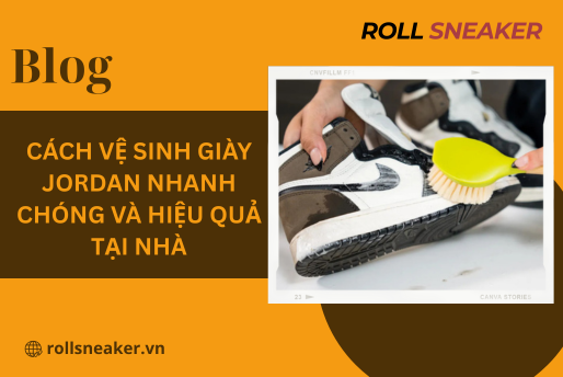 Cách vệ sinh giày jordan nhanh chóng và hiệu quả tại nhà