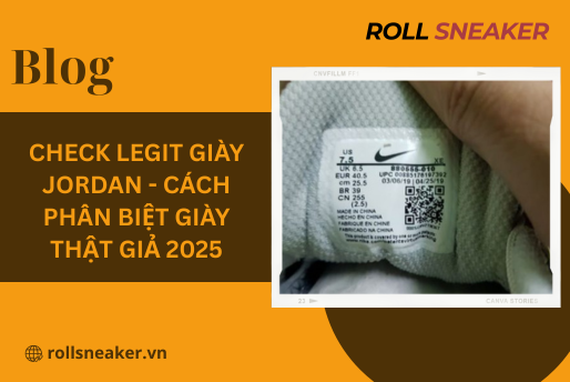 Check legit giày jordan – Cách phân biệt giày thật giả 2025